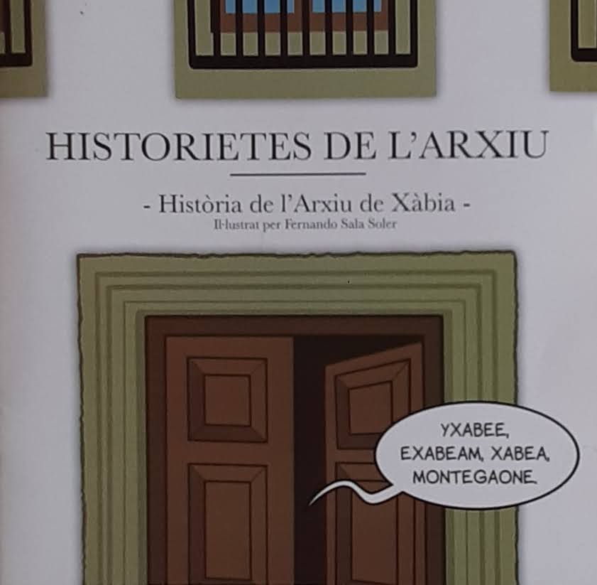Historietes de l'Arxiu. Història de l'Arxiu de Xàbia